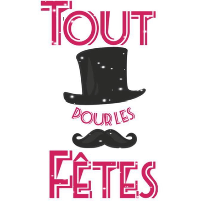 TOUT POUR LES FETES
